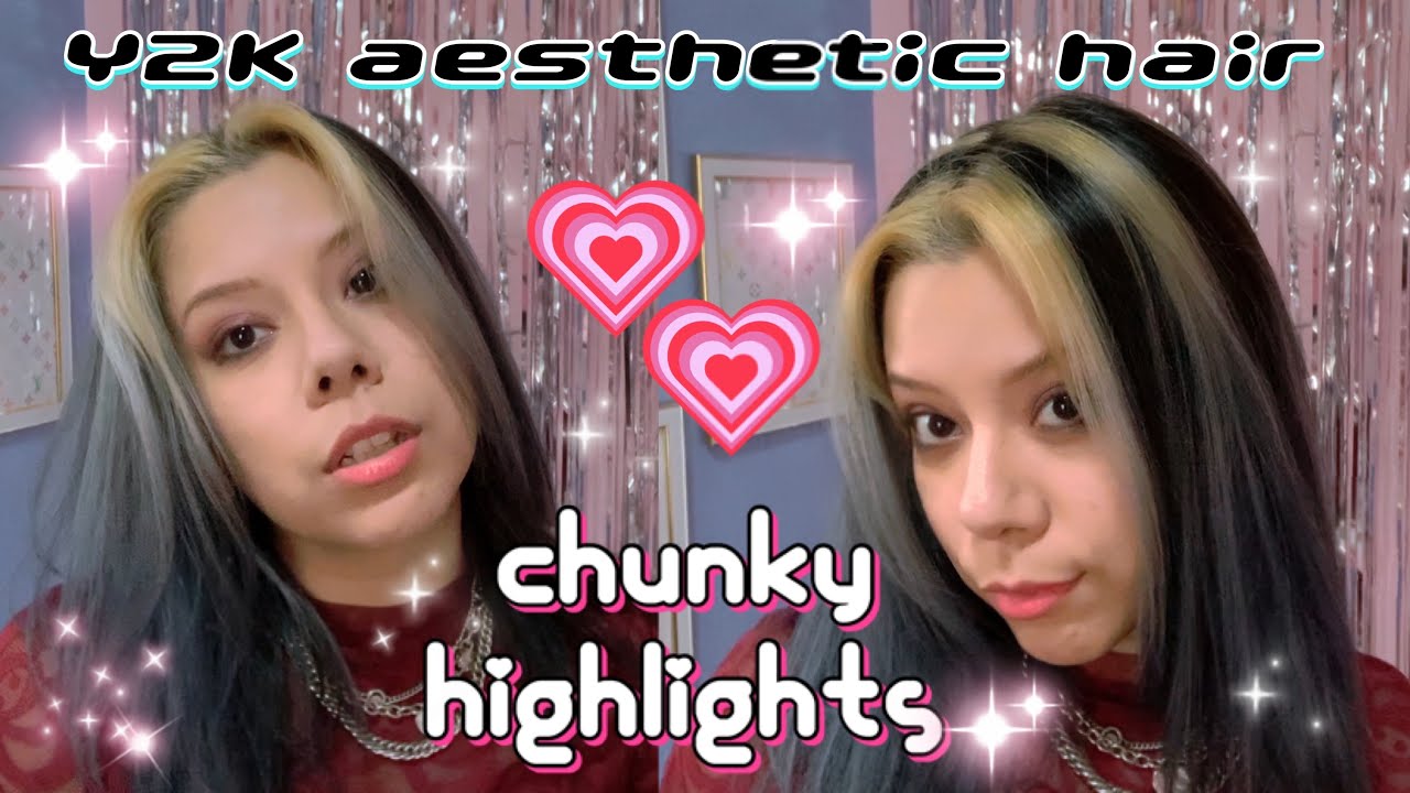 chunky highlights y2k 0019