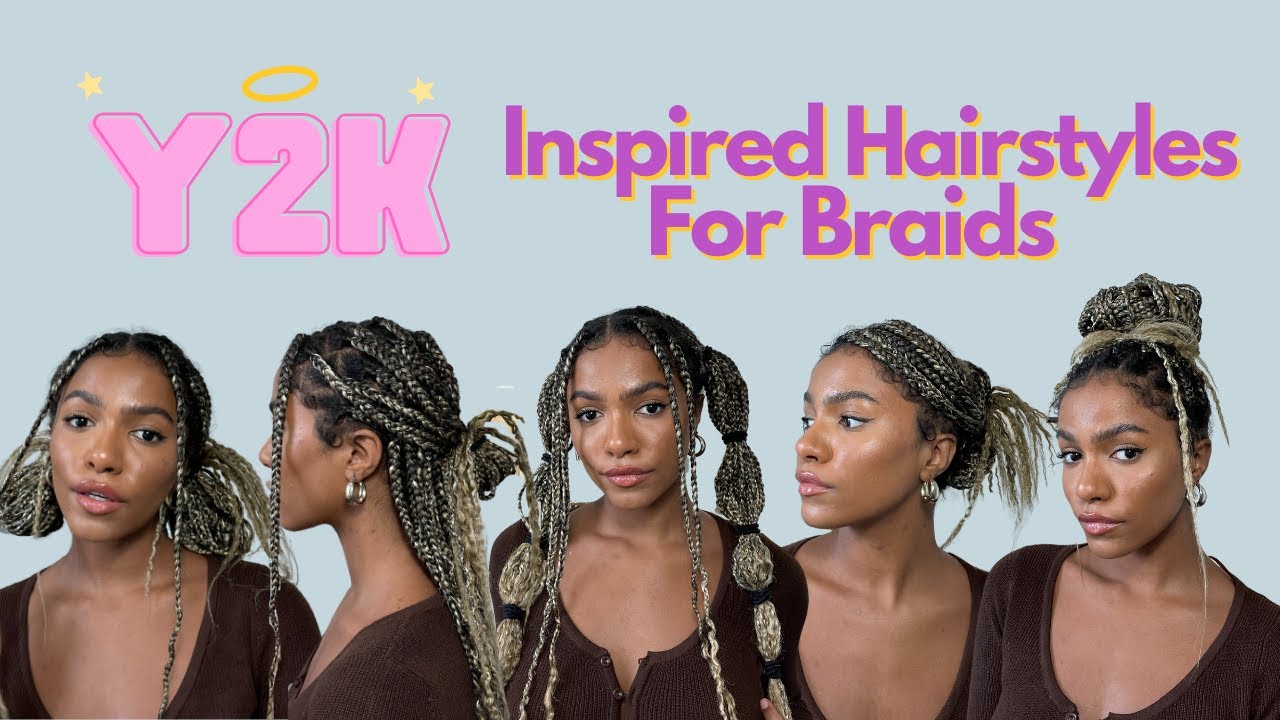 Y2K braids hairstyles